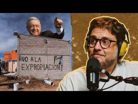 ¿EXPROPIACIONES EN MÉXICO?