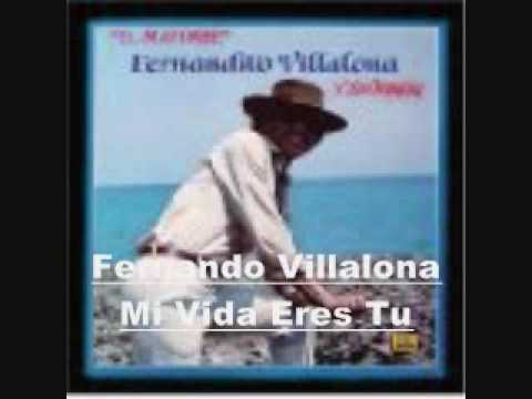 Mi Vida Eres Tu Fernando Villalona Letras Com