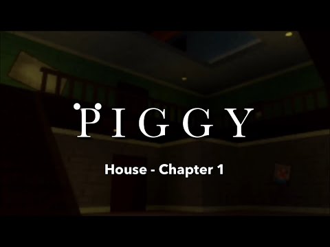 [Roblox] Piggy [ALPHA] Walkthrough | House - Chapter 1 | - YouTube