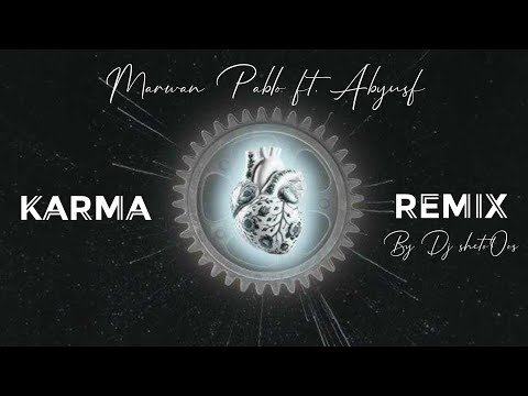 مروان بابلو و أبيوسف كارما ريمكس Marwan Pablo Ft Abyusif Karma Official Live Remix Dj ShetoOos