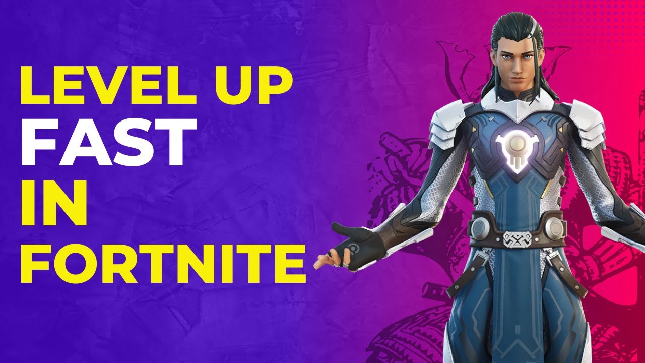How to Level Up Fast in Fortnite: The Best Tips and Strategies - YouTube