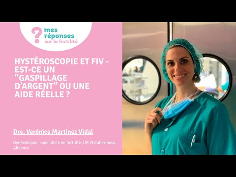 Vidéo: Pourquoi l'hystéroscopie est-elle pratiquée avant la FIV ?