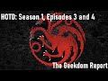 House of the Dragon: S1E3 Highlights and S1E4 Review - The Geekdom Report