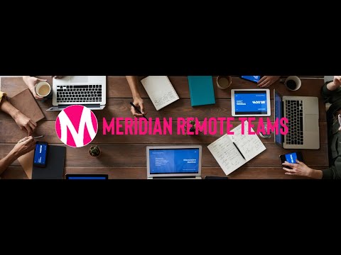 MERIDIAN REMOTE TEAMS