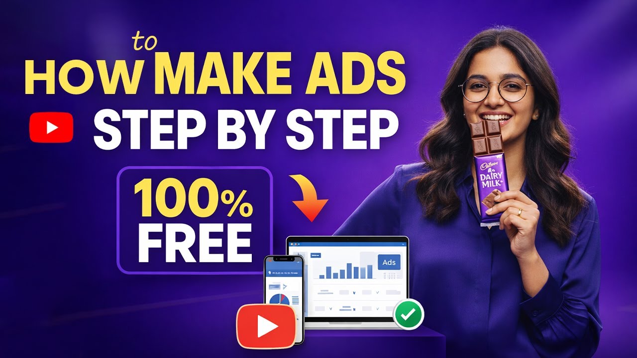 How to Make Ads Step by Step (100% FREE) | Beginner to Pro - YouTube