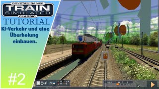 Train Simulator Classic | Szenario erstellen | Ki-Verkehr und eine Überholung einbauen | #2 |