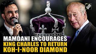 NYC Mayor Zohran Mamdani encourages King Charles to return Koh-i-Noor diamond