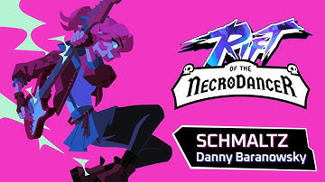 Rift of the NecroDancer OST -  Schmaltz by Danny Baranowsky