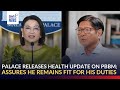 Palace releases health update on PBBM; assures he remains fit for his duties | GMA Integrated News
