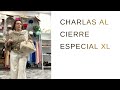 Charlas al Cierre | Especial XL