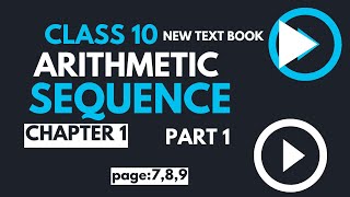 CLASS 10 ARITHMETIC SEQUENCE CHAPTER 1 PART 1 NEW TEXT BOOK