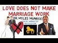 Love DOES NOT Make Marriage Work by Dr Myles Munroe (Must Watch!) Animated