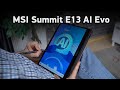 MSI Summit E13 AI Evo - Copilot Tuşuna Merhaba!