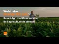 Webinaire orange 5g lab  smart agri  la 5g au service de lagriculture de demain