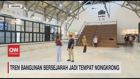 Tren Bangunan Bersejarah Jadi Tempat Nongkrong