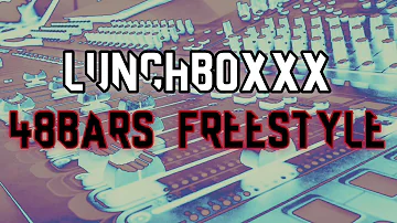 LunchBoxxx - 48 Bars (Freestyle) Lyric Video