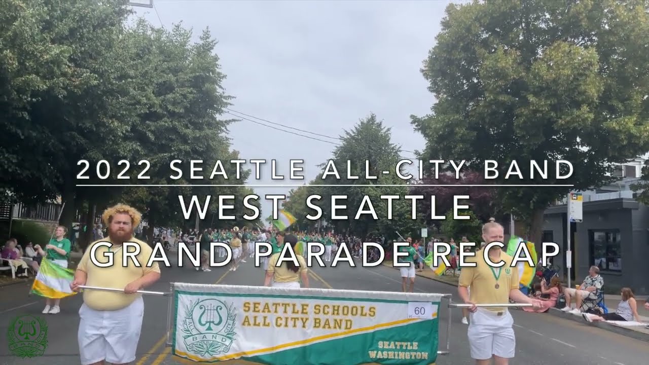 Seattle AllCity Band West Seattle Parade Recap 07.23.2022 YouTube