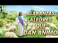 ALABANZAS ALEGRES QUE DAN ÁNIMO 2021 - MÚSICA CATÓLICA PARA INICIAR EL DÍA DANDO GRACIAS A DIOS