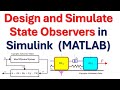 Design and Simulate State Observers of Dynamical Systems in Simulink (MATLAB)