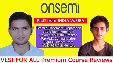 VLSI FOR ALL Reviews - Started Placement Preparation at last Moment but Still got Top VLSI Company