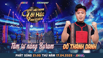 “TÂM SỰ NÀNG BURAM” (NS Ngân Giang) | Đỗ Thành Danh | HÃY NGHE TÔI HÁT | THVL