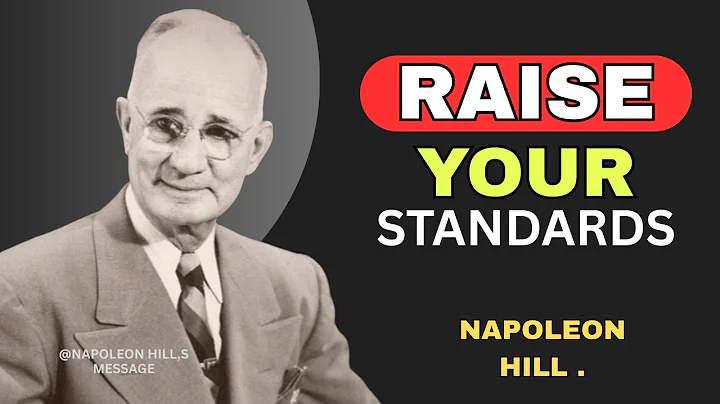 How To Raise Your Standards  Napoleon Hill Motivational Speech