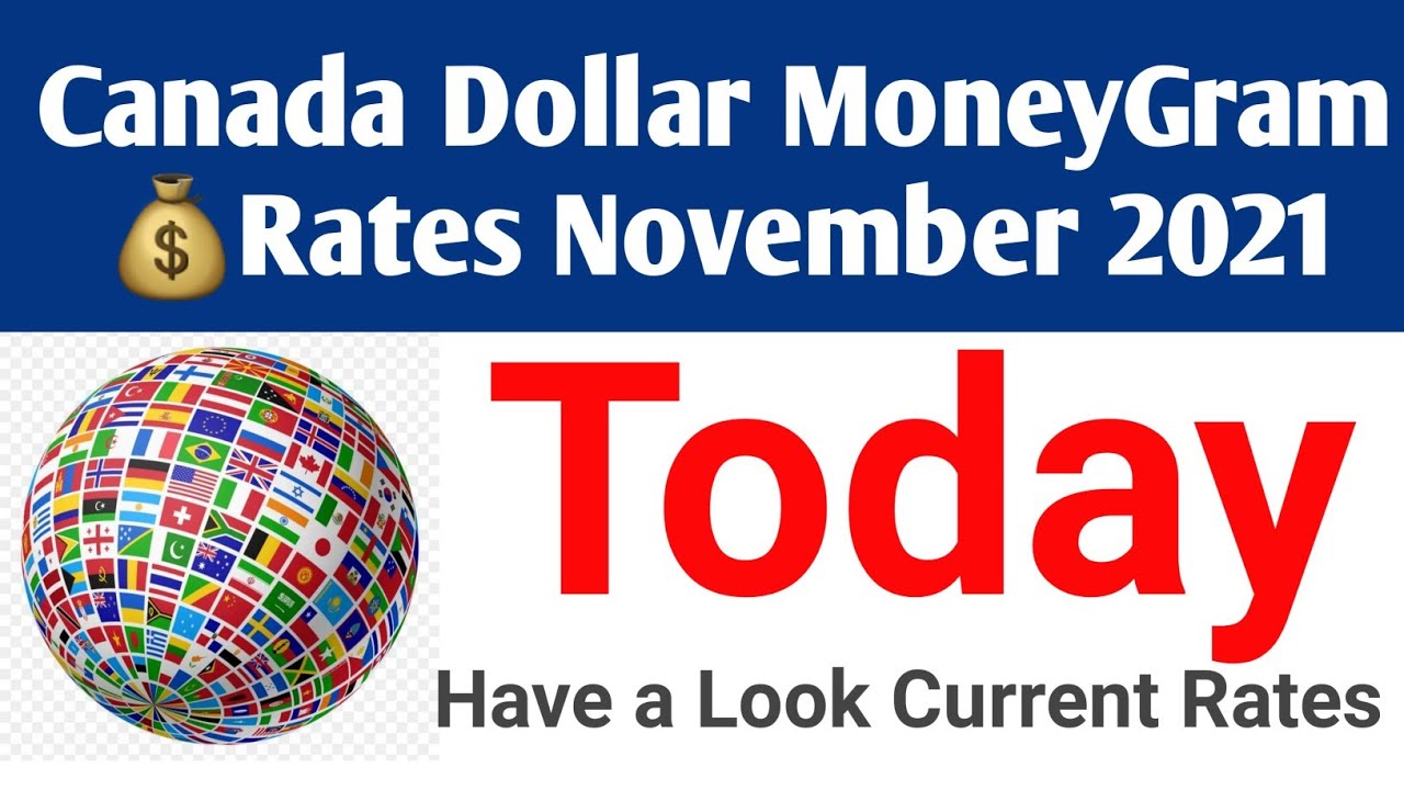 CANADA MoneyGram November 1, 2021 CANADA MoneyGram Rates Today