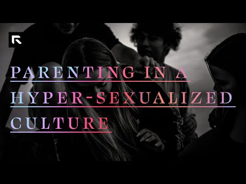 Parenting in a Hyper-Sexualized Culture