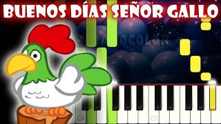Buenos Días Señor Gallo | Piano Cover | Tutorial | Karaoke Buenos Días Señor Gallo | Piano Cover | Tutorial | Karaoke