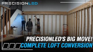 PrecisionLED's BIG Move! | Episode 5: Complete Loft Conversion Time Lapse!