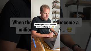 How to become a millionaire by age 25… #makemoney #entrepreneur