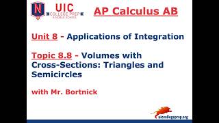 AP Calculus AB - 8.8 Volumes with Known Cross Sections: Triangles and Semicircles