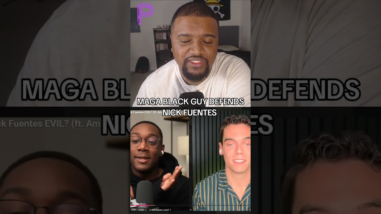 MAGA BLACK GUY DEFENDS NICK FUENTES