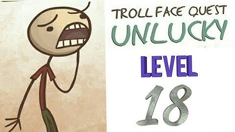 Troll face quest Unlucky, level -18