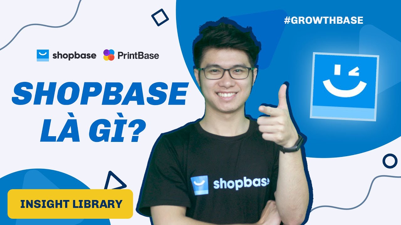 ShopBase là gì? Có thực là giải pháp Dropshipping - POD toàn diện? GrowthBase | Insight Library 03