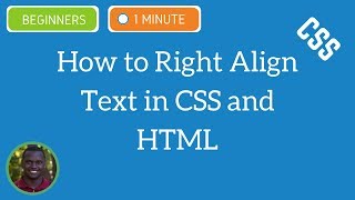 How to Right Align Text in CSS and HTML - CSS Tutorial
