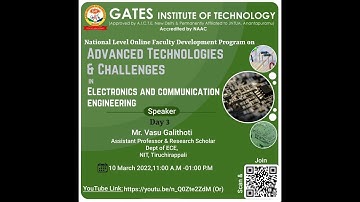 FDP on Advanced Technologies & Challenges in Electronics & Communication Engineering  - DAY - 3