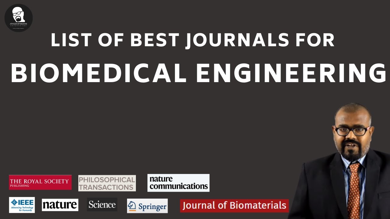 List of Best Journals for the Biomedical Engineering - YouTube