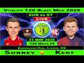 Surrey vs Kent Spitfires | SUR vs KET Live | 34th Match of Vitality Blast T20 2026 | SUR vs KT Live