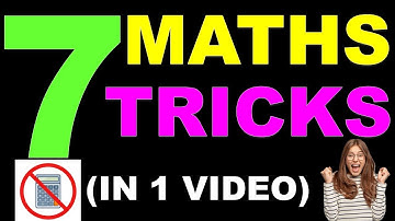 7 MATHS TRICKS IN 1 VIDEO / Math Tricks for FAST calculations / Math Tricks