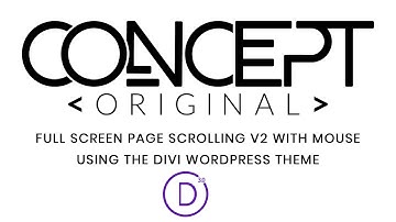 Full Screen / Page Scrolling using the mouse wheel powered by the Wordpress Divi Theme - 2019