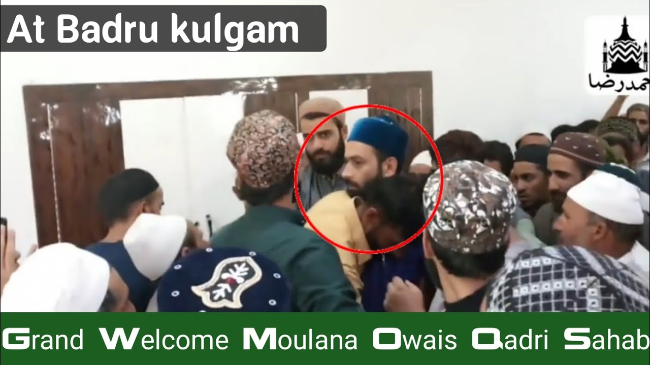 Grand Welcome Moulana Owais Qadri Sahab At Badru kulgam   ahmadraza  owaisqadrikashmiri