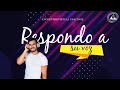 Encuentro Virtual UNACENSE - Respondo a su voz. PROGRAMA  TARDE