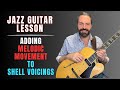 Jazz guitar lesson adding melodic movement to shell voicings