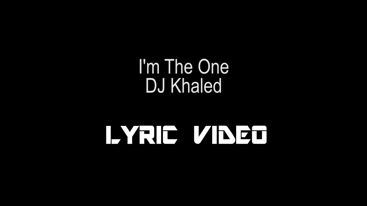 DJ Khaled - I'm The One (Lyrics) - YouTube