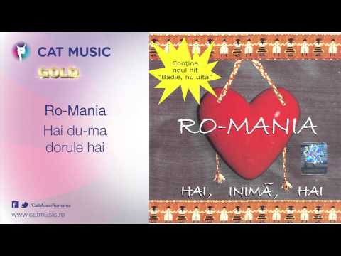 Ro-Mania - Hai du-ma dorule hai
