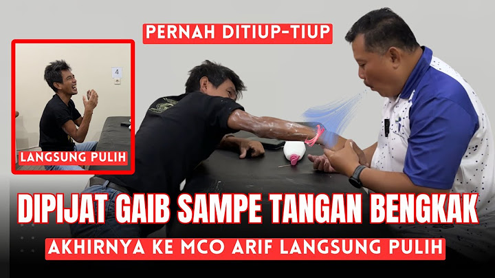 MCO ARIF - DIPIJAT GAIB SAMPE TANGAN BENGKAK, AKHIRNYA KE MCO ARIF LANGSUNG PULIH