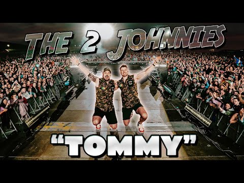 The 2 Johnnies Tommy