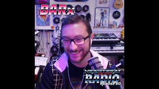 #60 BARx (Full Episode)