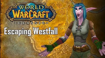 World of Warcraft Classic: Escaping Westfall